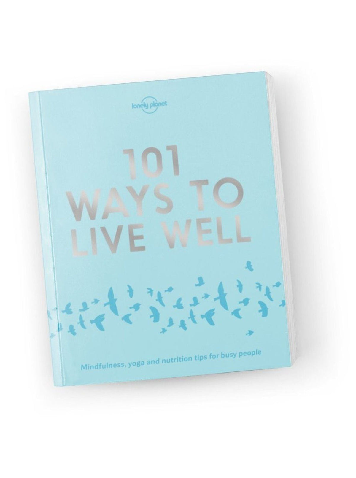 101 Ways to Live Well - Book