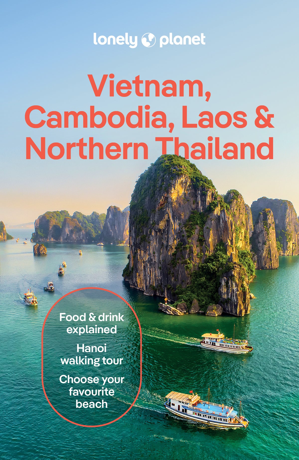 Vietnam, Cambodia, Laos & Northern Thailand Travel Guide