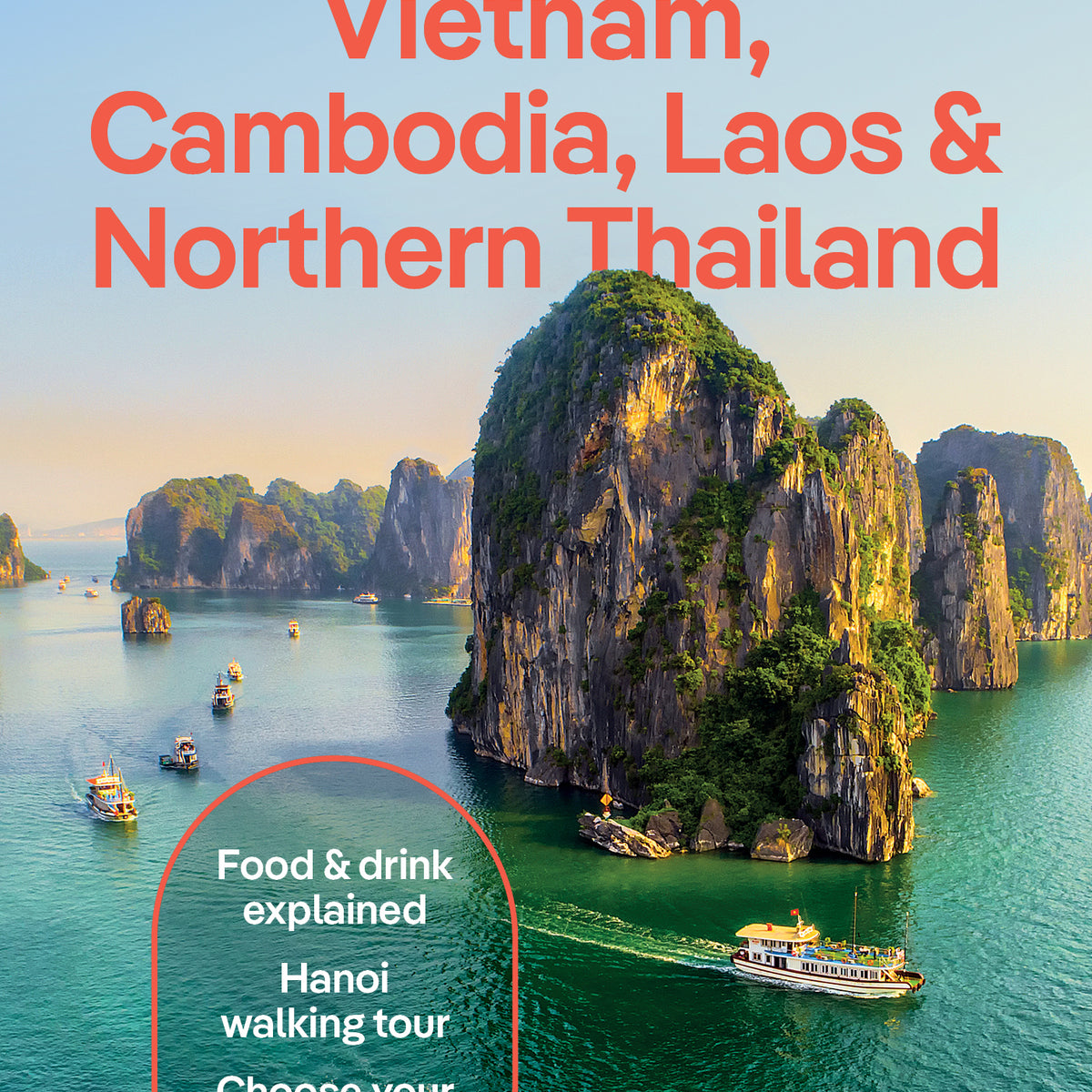 Vietnam, Cambodia, Laos & Northern Thailand Travel Book and Ebook