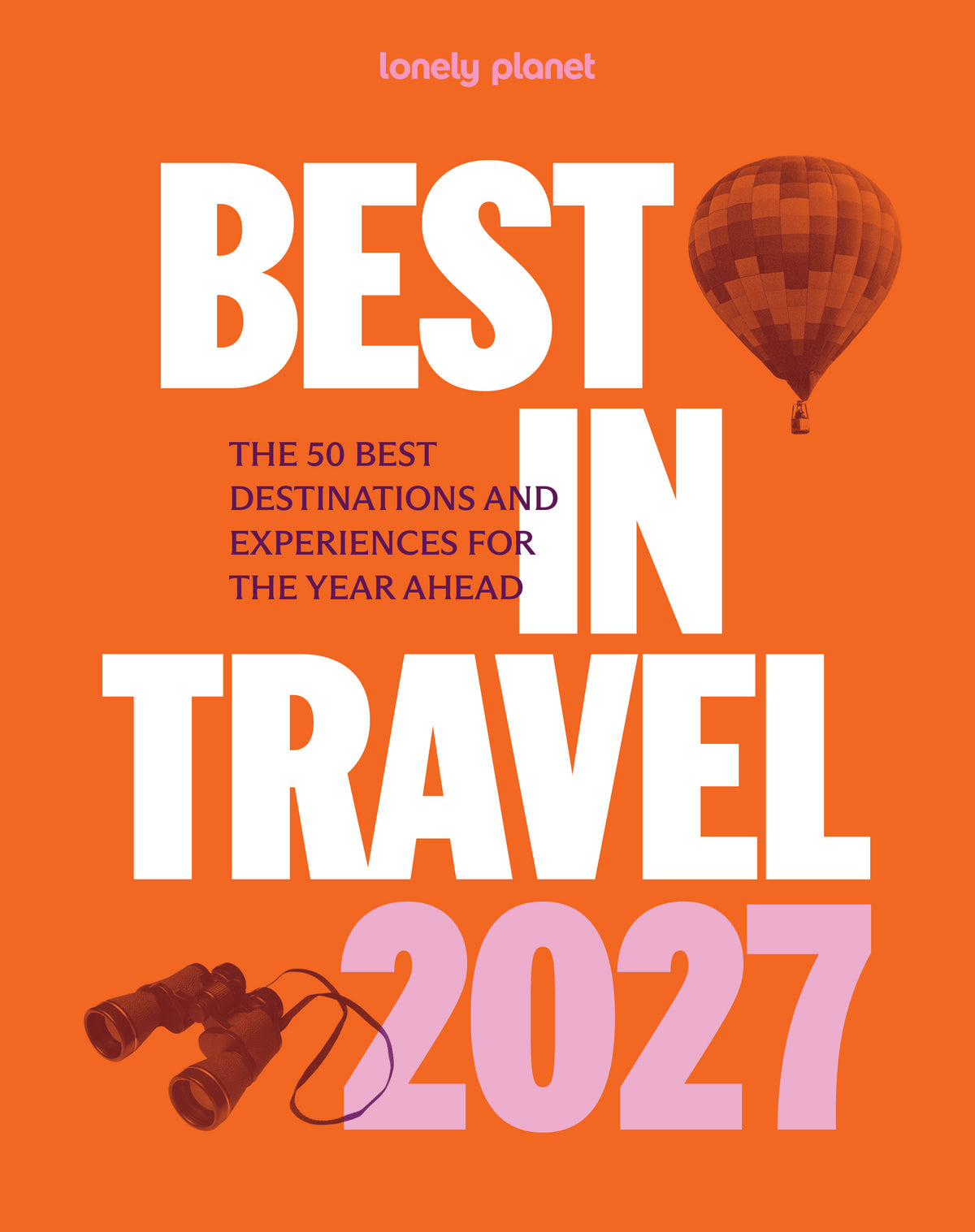 Lonely Planet's Best in Travel 2027 