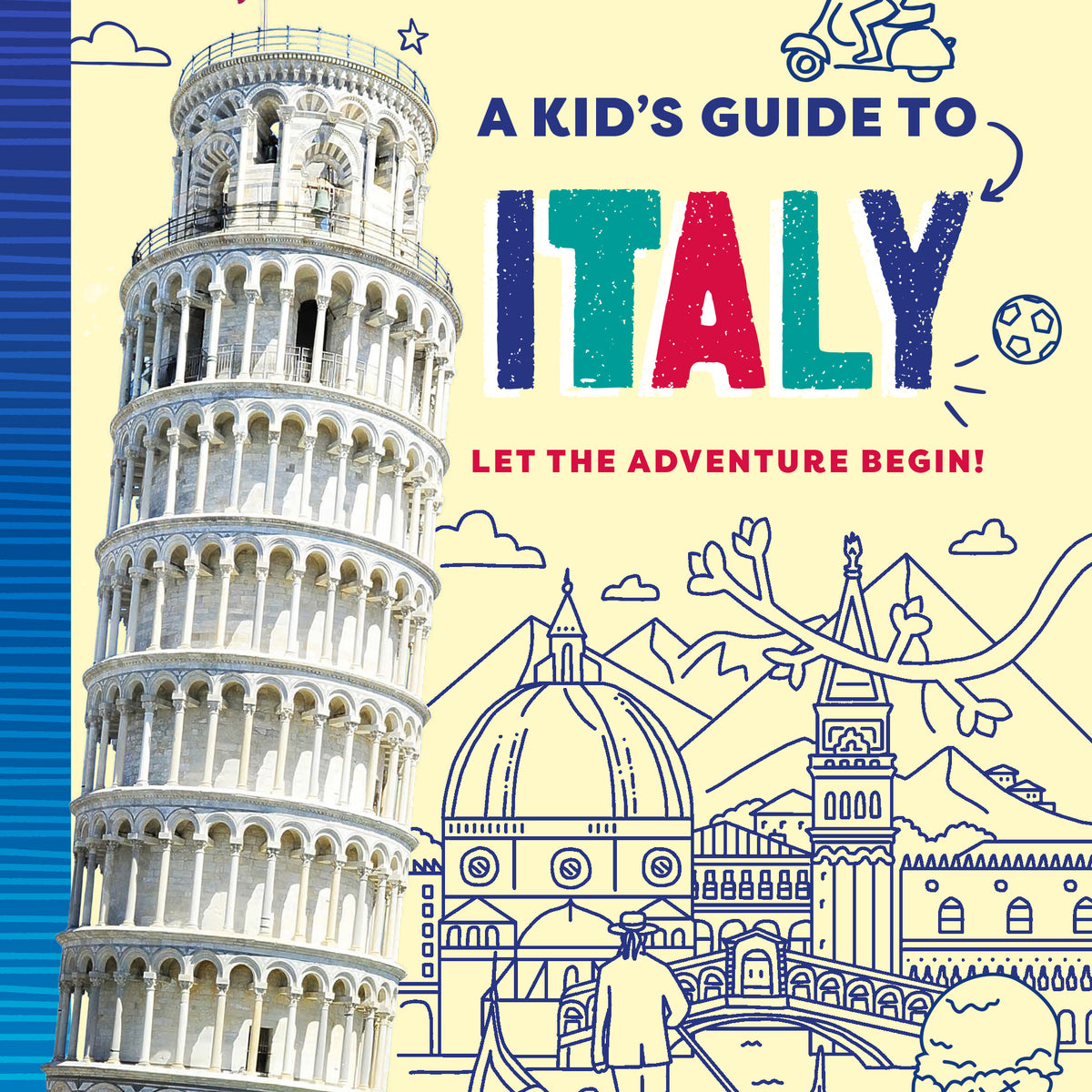 A Kid's Guide to Italy (North & South America edition)
