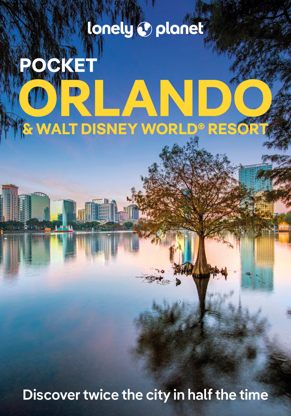 Pocket Orlando & Walt Disney World ® Resort Travel Guide