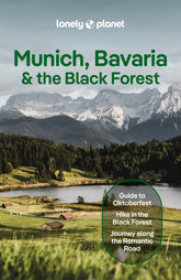 Munich, Bavaria & the Black Forest Travel Guide