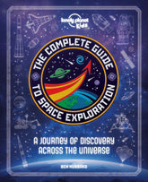 The Complete Guide to Space Exploration (North & South America edition)