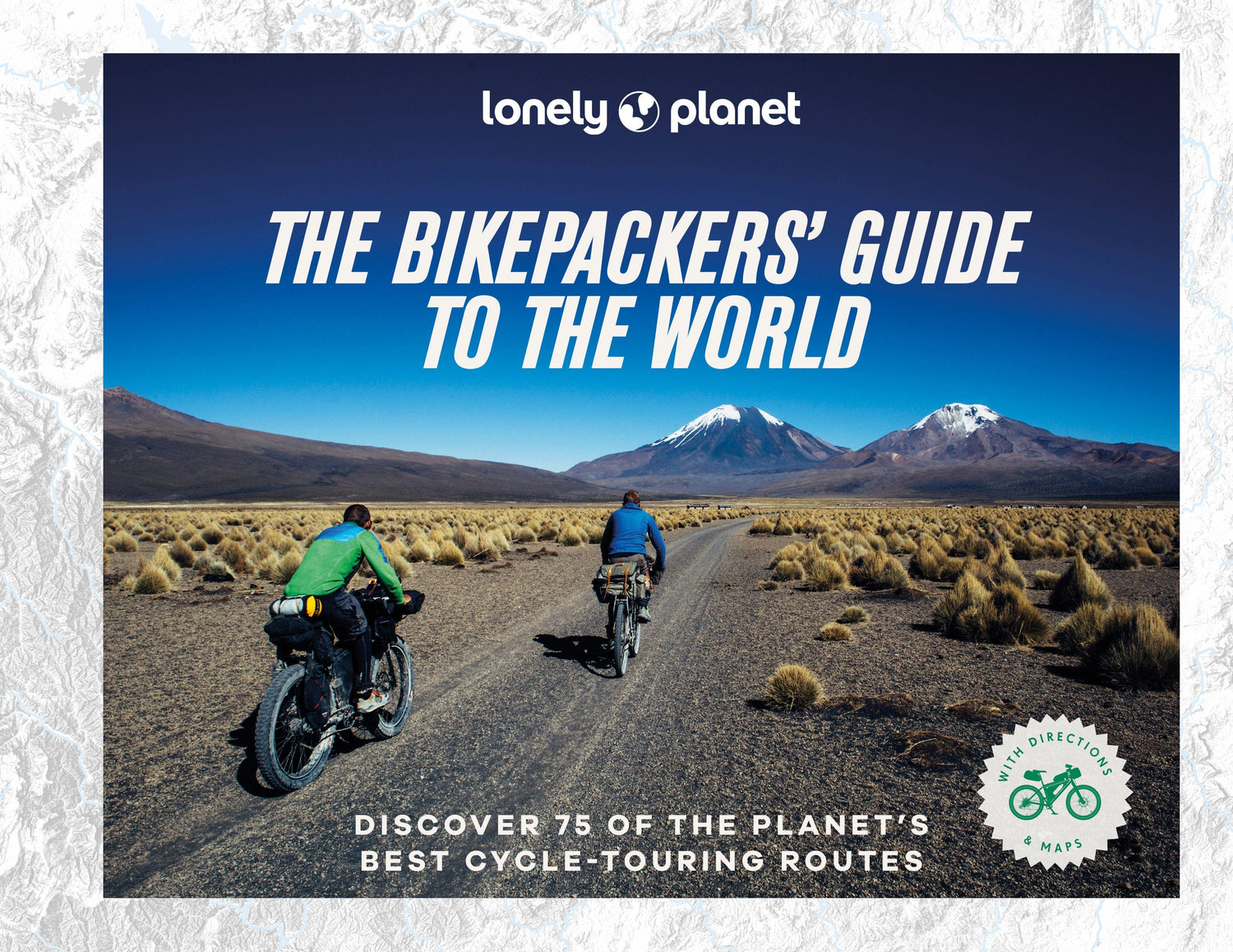The Bikepackers' Guide to the World