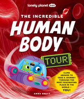 the-incredible-human-body-tour-lonely-planet-guide